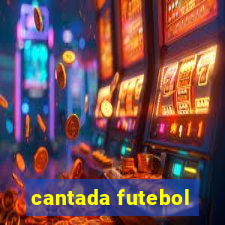 cantada futebol